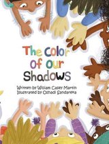 The Color of Our Shadows