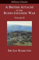 Military Classics-A British Attaché in the Russo-Japanese War