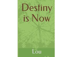 Destiny is Now