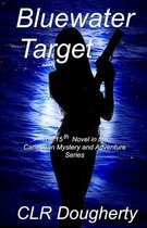 Bluewater Thrillers- Bluewater Target
