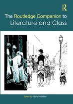 Routledge Literature Companions - The Routledge Companion to Literature and Class