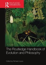 Routledge Handbooks in Philosophy-The Routledge Handbook of Evolution and Philosophy