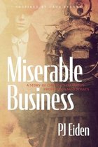 Miserable Business