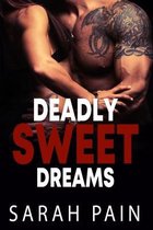Deadly Sweet Dreams