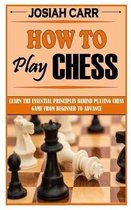 How to Play Chess