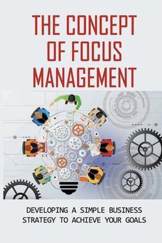 The Concept Of Focus Management - cover