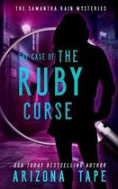 Samantha Rain Mysteries-The Case Of The Ruby Curse
