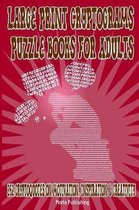 Large Print Cryptograms Puzzle Books for Adults: 262 Cryptoquotes on Motivation, Inspiration & Creativity