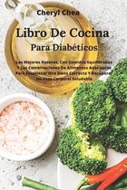 Libro De Cocina Para Diabeticos Para Establecer Una Dieta Correcta Y Recuperar Un Peso Corporal Saludable
