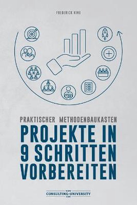 Consulting-University.com- Projekte in 9 Schritten vorbereit ... - cover