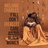 Y'all Don't (Really) Care About Black Women (CD)