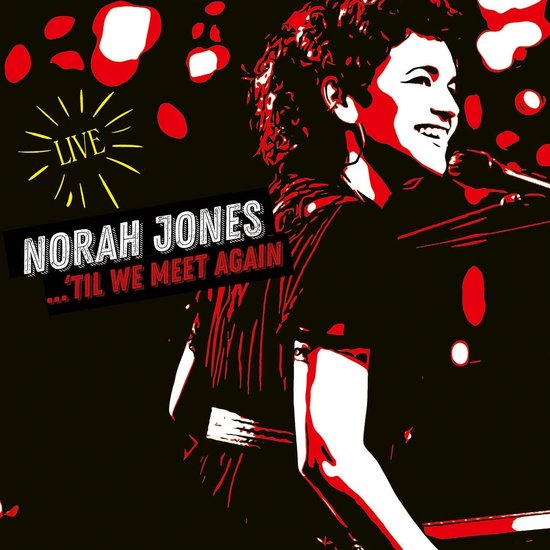 Norah Jones - Til We Meet Again (Live) (CD) - Norah Jones