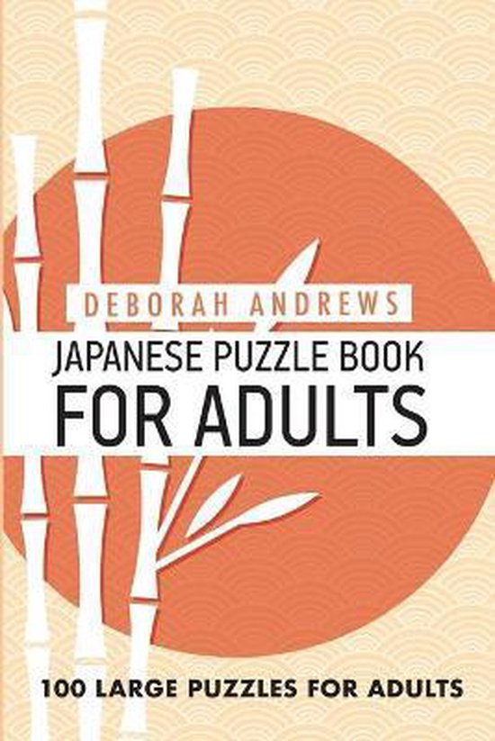 Grid Puzzle Book Japanese Puzzle Book For Adults, Deborah Andrews 9781983212260
