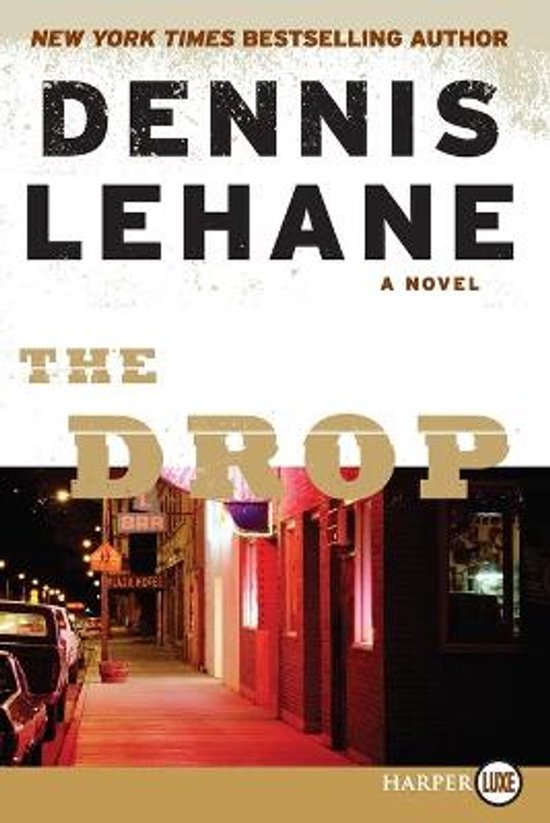 Boekcover van 'The Drop' van Dennis Lehane. Een straatbeeld met een bar.