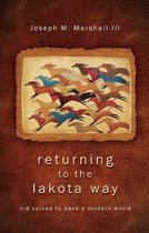 Returning to the Lakota Way