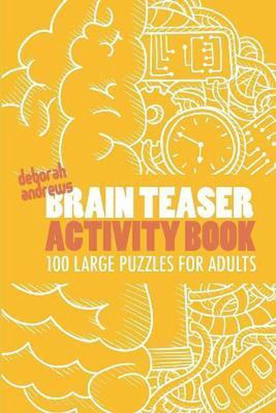 Brain Teaser Activity Book, Deborah Andrews 9781983203879 Boeken