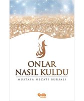 Onlar Nasıl Kuldu