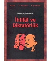 Tarihte ve Günümüzde İhtilal ve Diktatörlük