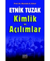 Etnik Tuzak Kimlik ve Açılımlar