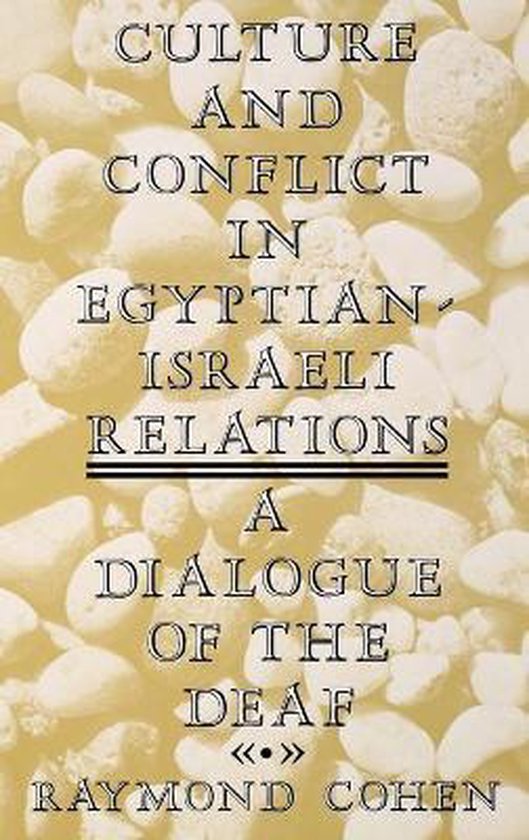 Culture and Conflict in Egyptian-Israeli Relations - cover
