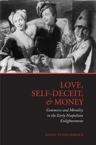 Love, Self-Deceit, and Money