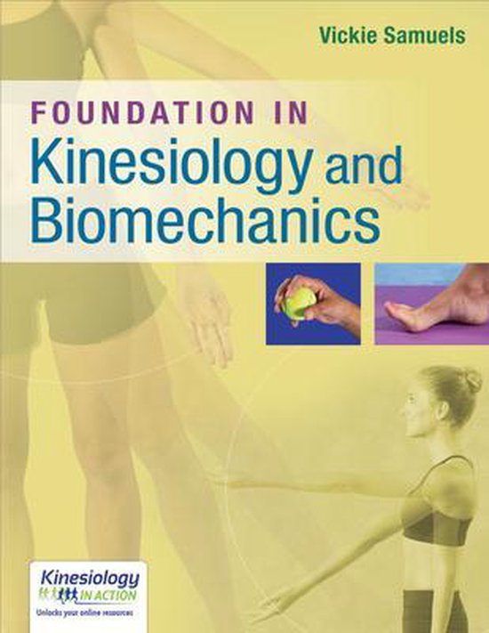 Foundations in Kinesiology and Biomechanics 9780803643727 Samuels