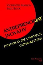 Antreprenoriat inovativ dincolo de limitele cunoașterii