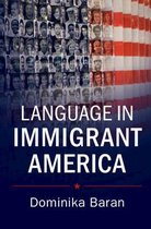 Language in Immigrant America