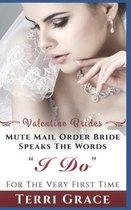 Mail Order Bride: Mute Mail Order Bride Speaks The Words I Do For The Very First Time