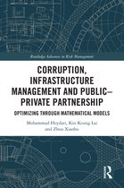 Corruption, Infrastructure Management and Public–Private Partnership