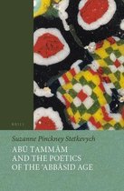 Abu Tammam and the Poetics of the 'Abbasid Age