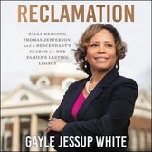Reclamation Lib/E: Sally Hemings, Thomas Jefferson, and a Descendant's Search for Her Family's Lasting Legacy
