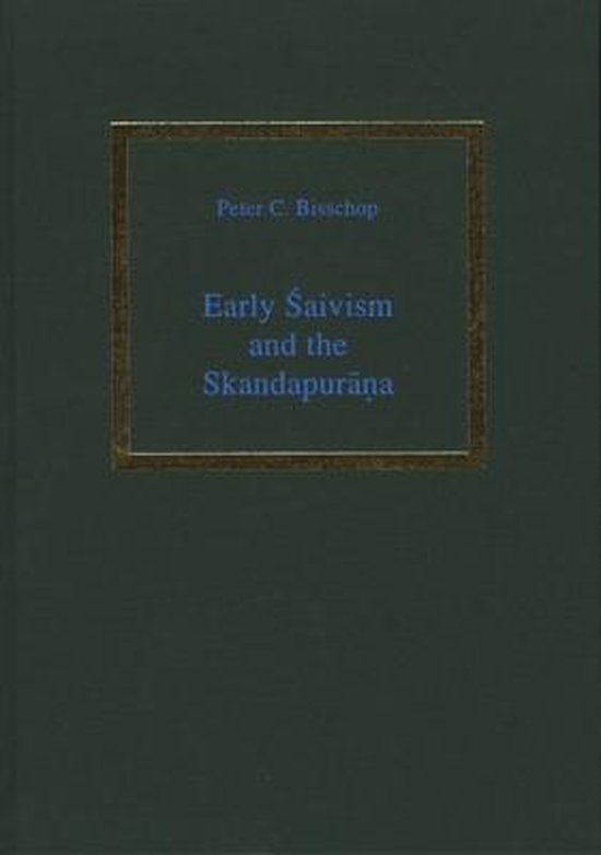 EARLY ŚAIVISM & THE SKANDA