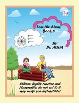 Tom the Atom, Book 6