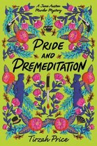 Jane Austen Murder Mysteries- Pride and Premeditation
