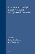 Brill's Studies in Intellectual History- Scepticism and Irreligion in the Seventeenth and Eighteenth Centuries