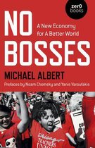 No Bosses – A New Economy for a Better World