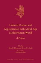 Culture and History of the Ancient Near East- Cultural Contact and Appropriation in the Axial-Age Mediterranean World