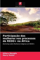 Participação das mulheres nos processos de REDD+ na África