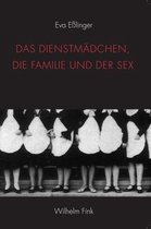 Das Dienstmadchen, Die Familie Und Der Sex