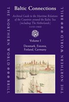 Baltic Connections (3 Vols.): Archival Guide to the Maritime Relations of the Countries Around the Baltic Sea (Including the Netherlands) 1450-1800