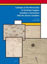 A Catalogue of the Manuscripts of Christiaan Huygens including a concordance with his Oeuvres Completes