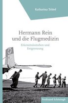 Hermann Rein Und Die Flugmedizin