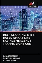 DEEP LEARNING & IoT BASED SMART LIFE SAVINGEMERGENCY TRAFFIC LIGHT CON