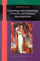 Cosmology and Eschatology in Jewish and Christian Apocalypticism