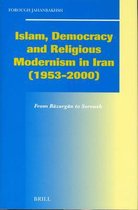 Social, Economic and Political Studies of the Middle East and Asia- Islam, Democracy and Religious Modernism in Iran (1953-2000)