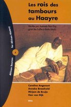 Les Rois Des Tambours Au Haayre: RÃ©citÃ©e Par Aamadu Baa Digi, Griot Des Fulbe Ã  Dalla (Mali)