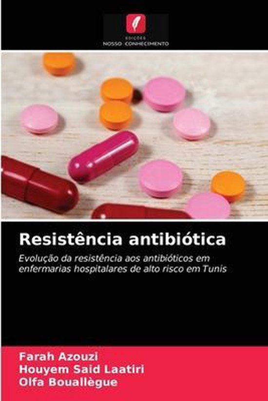 Couverture de livre avec le titre 'Resistência antibiótica' et une image de pilules et de gélules.