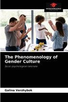 The Phenomenology of Gender Culture