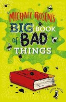 Michael Rosens Big Book Of Bad Things